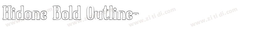 Hidone Bold Outline字体转换